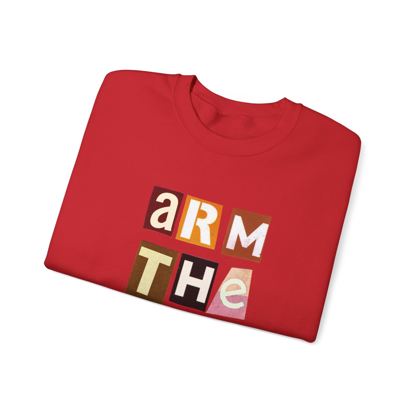 "Arm the poor" by Tin Foil Wear