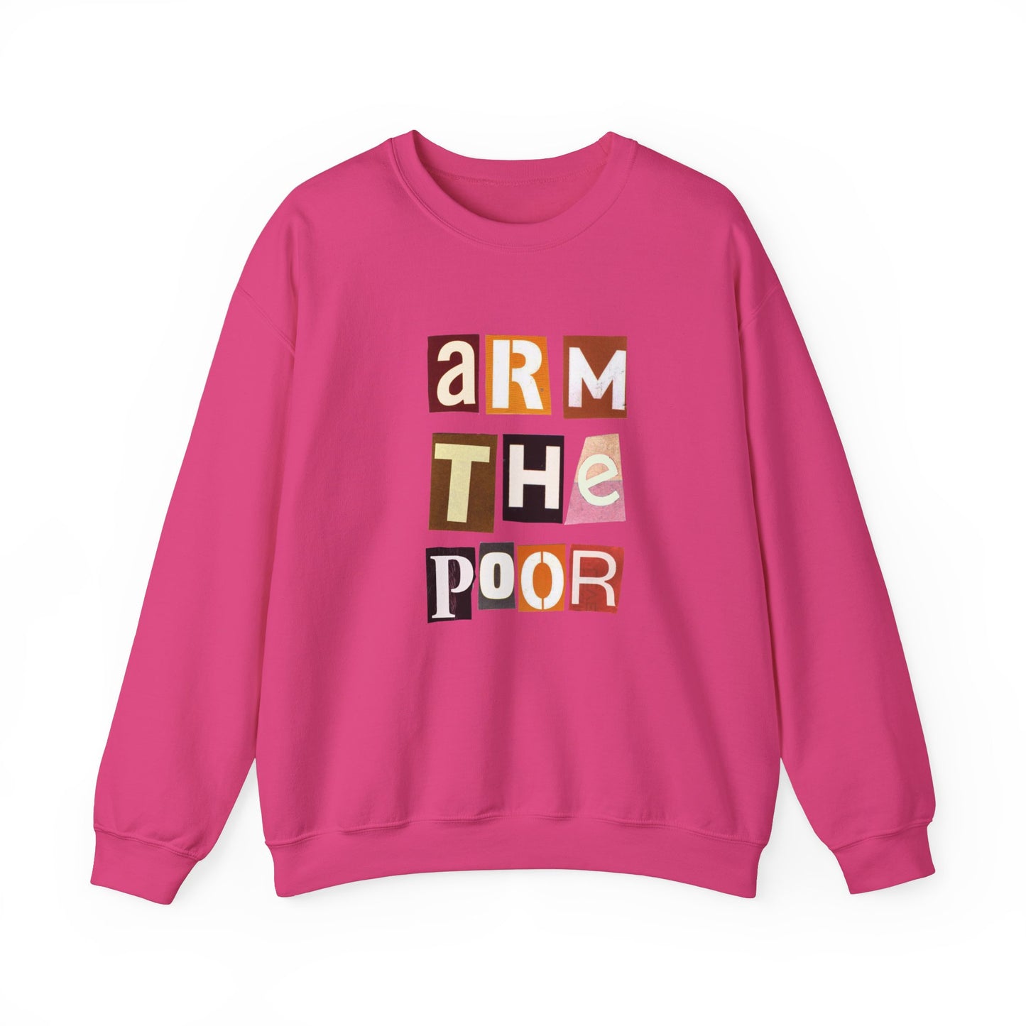 "Arm the poor" by Tin Foil Wear